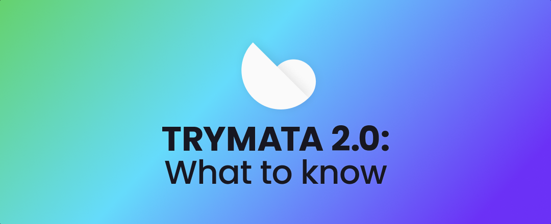 Announcing the launch of Trymata's brand new rebuilt platform